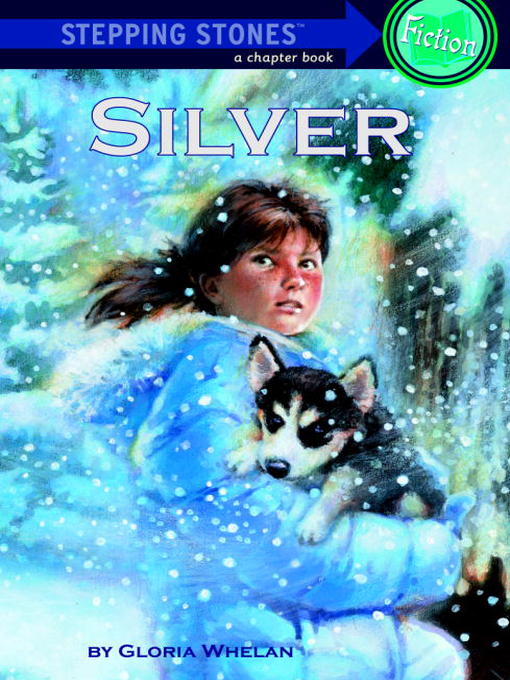 Title details for Silver by Gloria Whelan - Available
